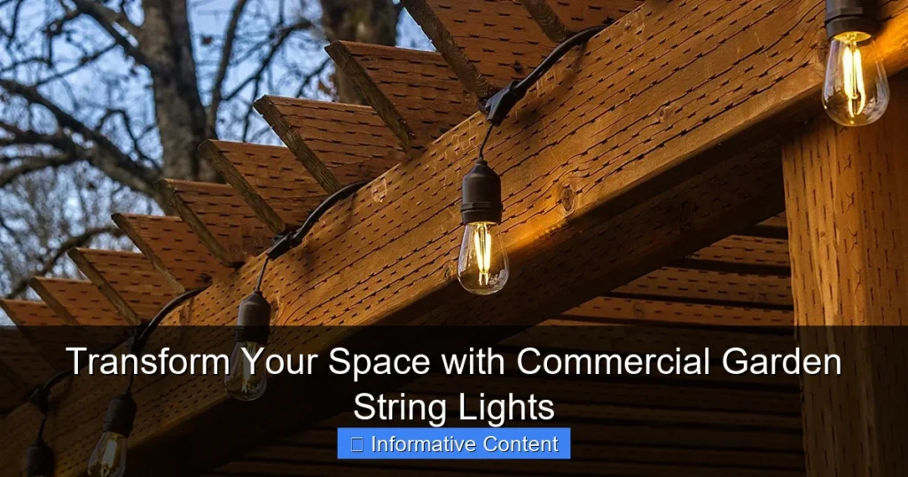 Transform Your Space with Commercial Garden String Lights