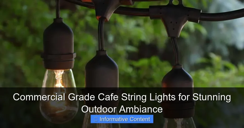Commercial Grade Cafe String Lights for Stunning Outdoor Ambiance