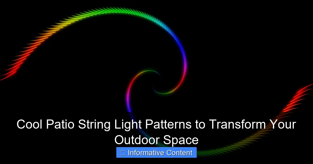 Cool Patio String Light Patterns to Transform Your Outdoor Space