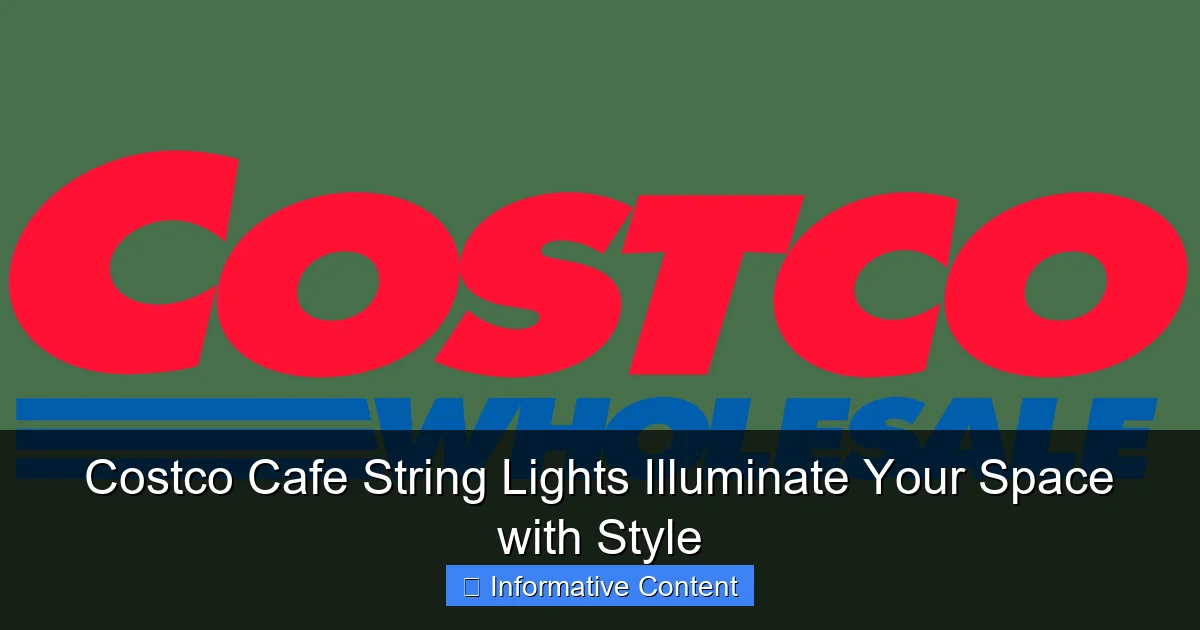 Costco Cafe String Lights Illuminate Your Space with Style