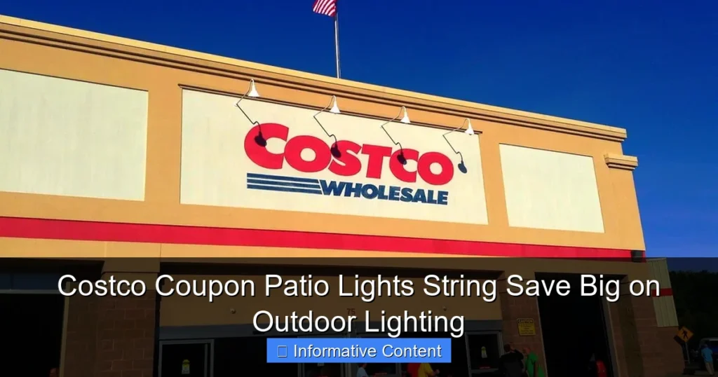 Costco Coupon Patio Lights String Save Big on Outdoor Lighting