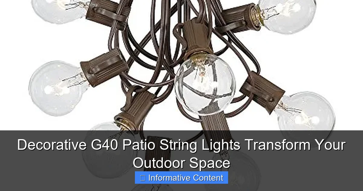 Decorative G40 Patio String Lights Transform Your Outdoor Space