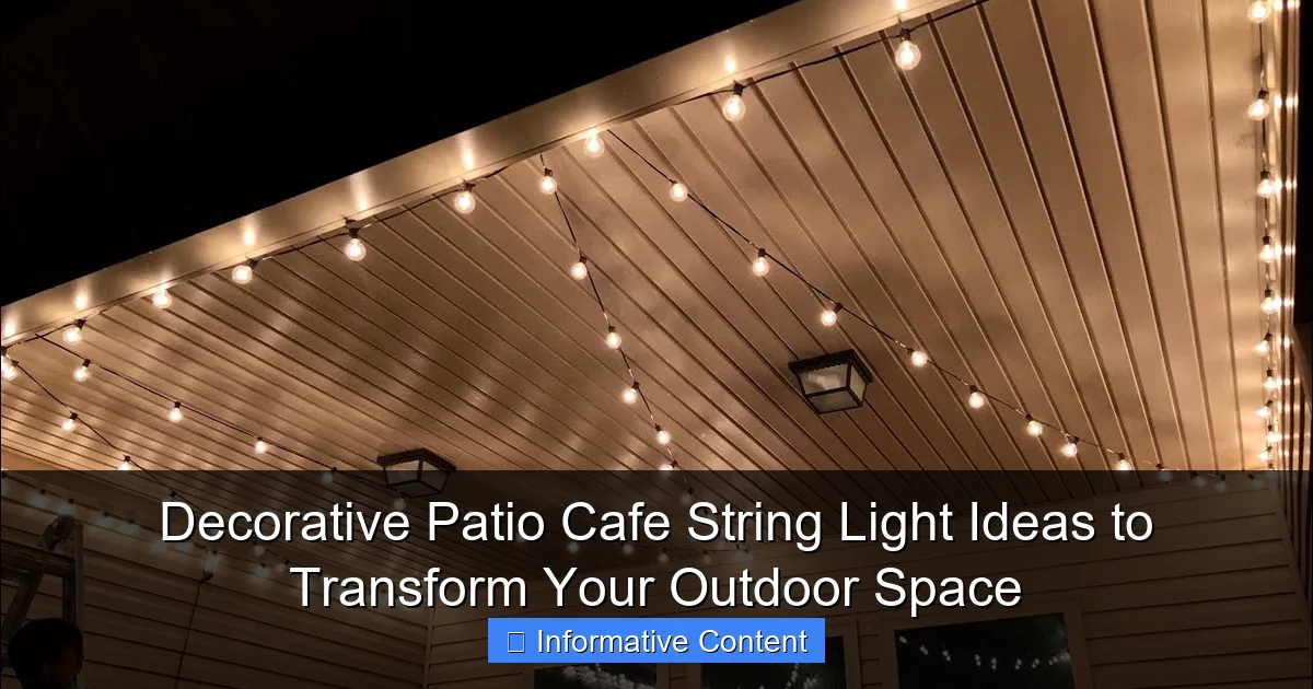 Decorative Patio Cafe String Light Ideas to Transform Your Outdoor Space