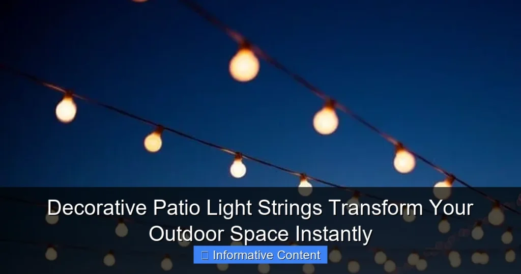 Decorative Patio Light Strings Transform Your Outdoor Space Instantly