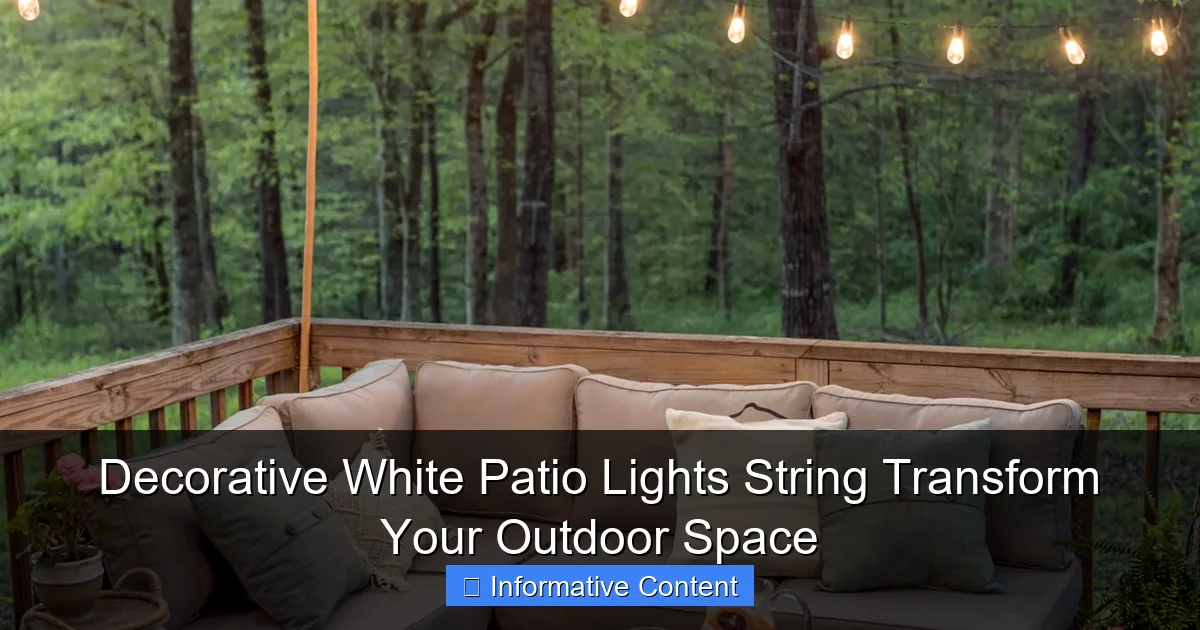Decorative White Patio Lights String Transform Your Outdoor Space
