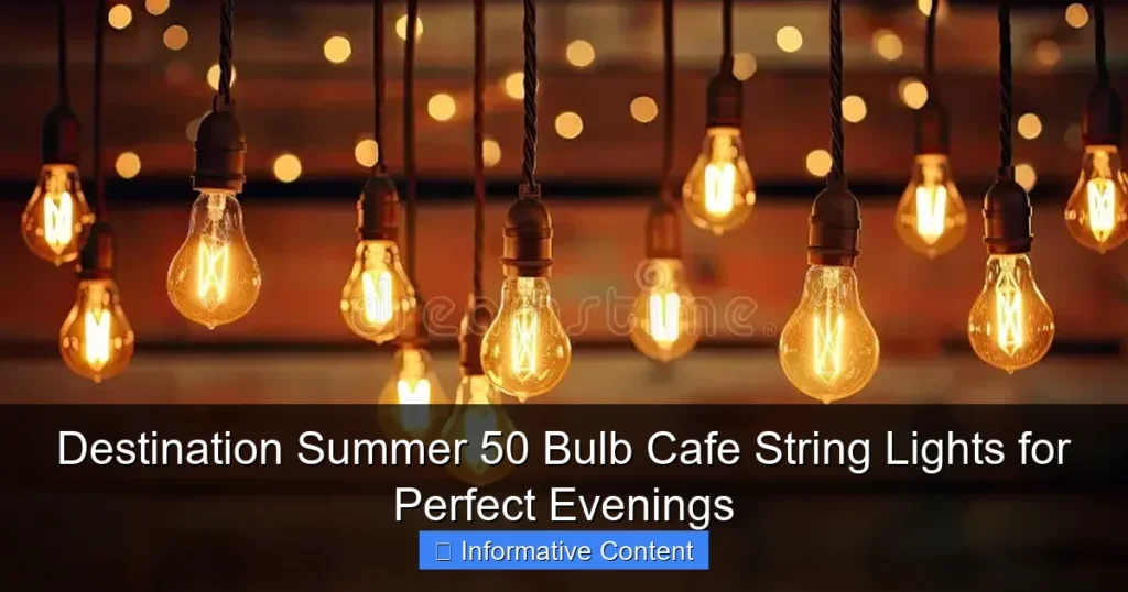 Destination Summer 50 Bulb Cafe String Lights for Perfect Evenings