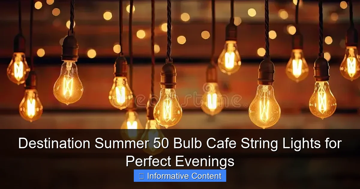 Destination Summer 50 Bulb Cafe String Lights for Perfect Evenings