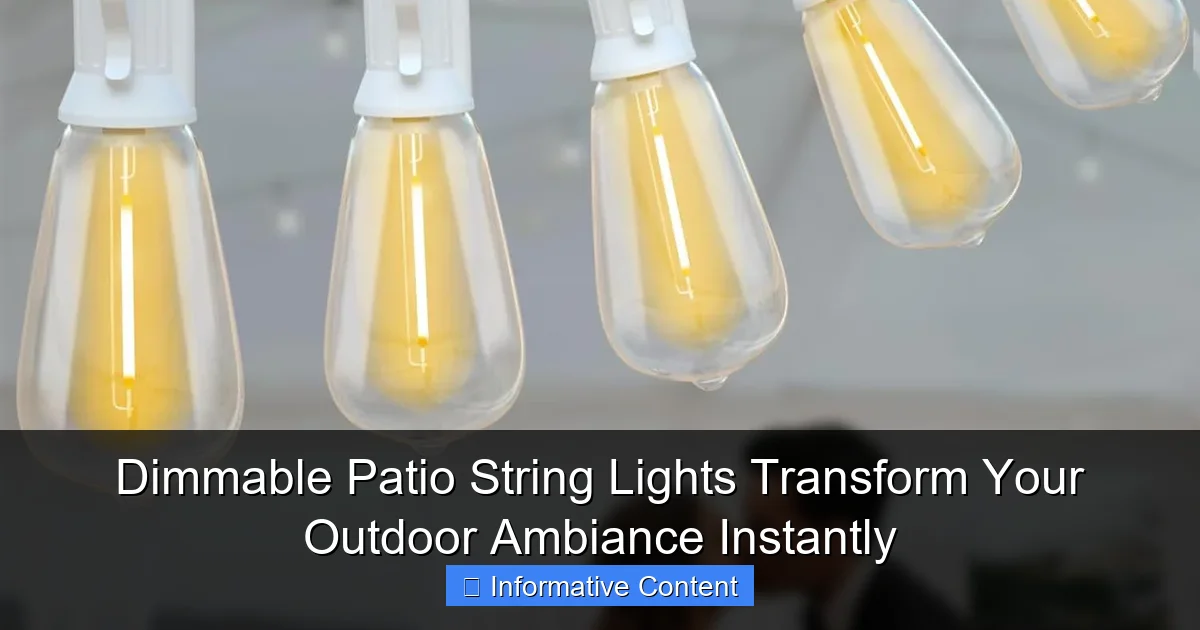 Dimmable Patio String Lights Transform Your Outdoor Ambiance Instantly