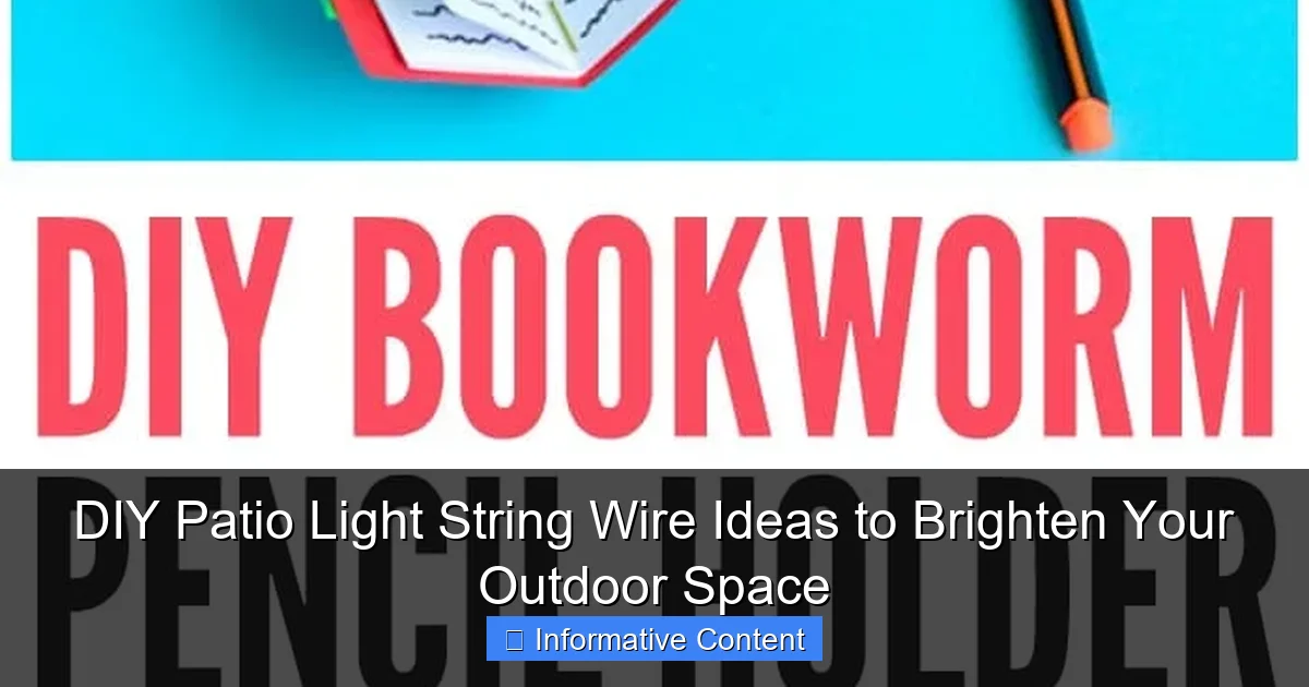 DIY Patio Light String Wire Ideas to Brighten Your Outdoor Space