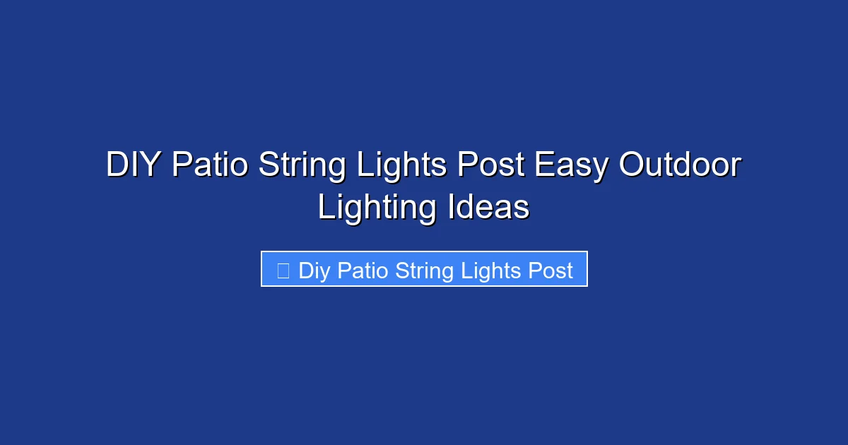 DIY Patio String Lights Post Easy Outdoor Lighting Ideas