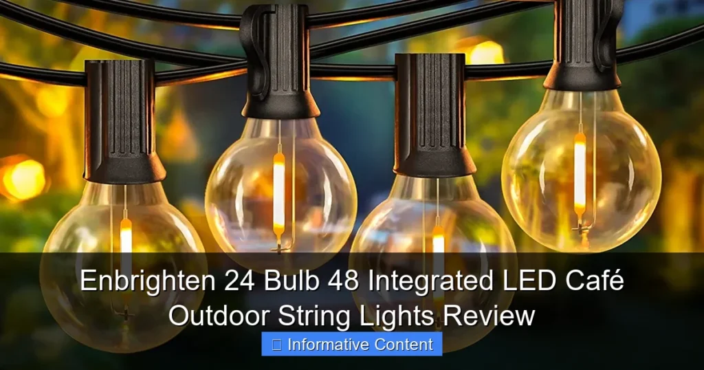 Enbrighten 24 Bulb 48 Integrated LED Café Outdoor String Lights Review
