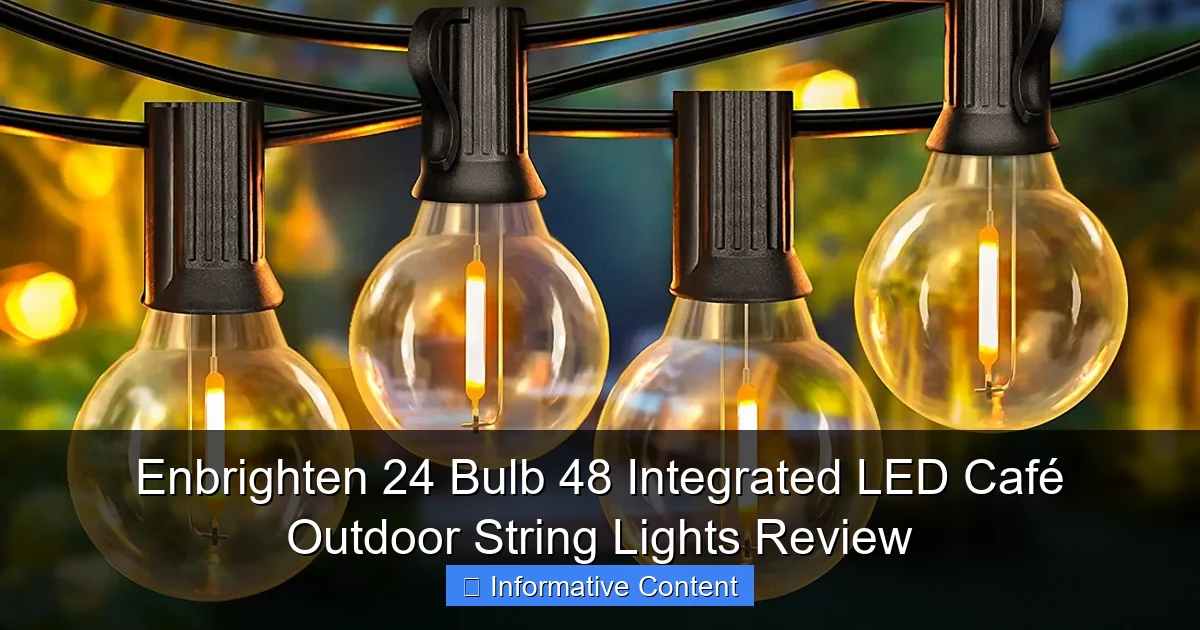 Enbrighten 24 Bulb 48 Integrated LED Café Outdoor String Lights Review