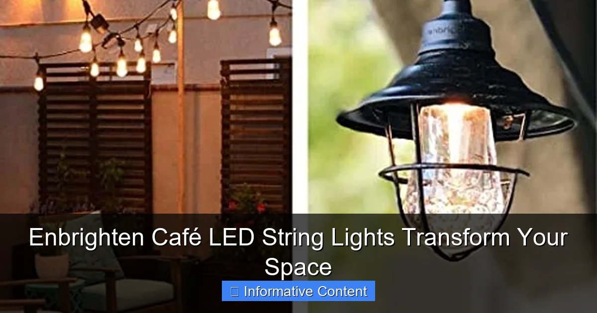 Enbrighten Café LED String Lights Transform Your Space