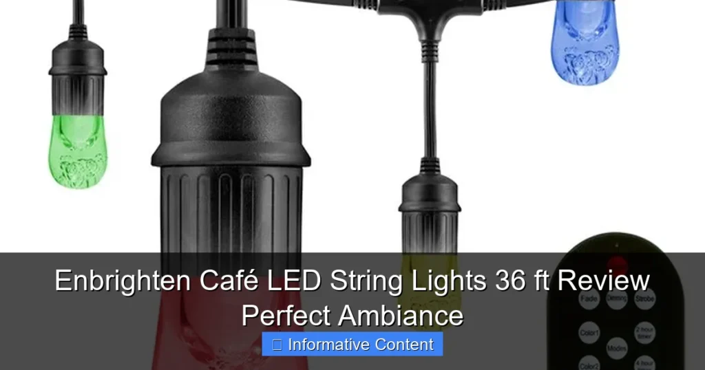 Enbrighten Café LED String Lights 36 ft Review Perfect Ambiance