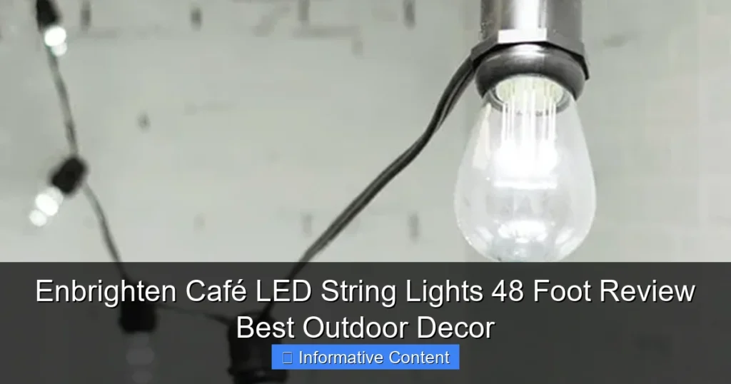 Enbrighten Café LED String Lights 48 Foot Review Best Outdoor Decor