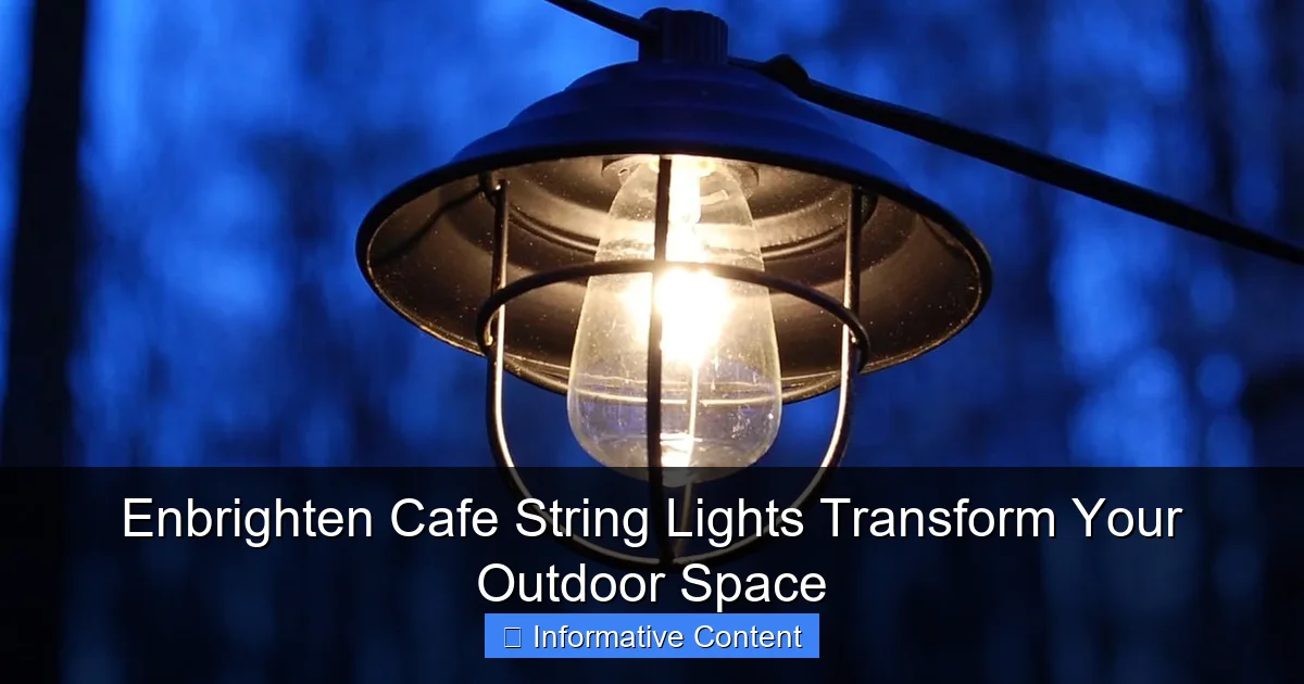 Enbrighten Cafe String Lights Transform Your Outdoor Space