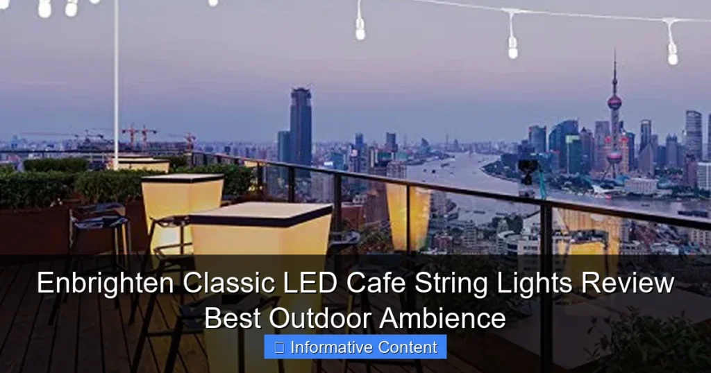 Enbrighten Classic LED Cafe String Lights Review Best Outdoor Ambience
