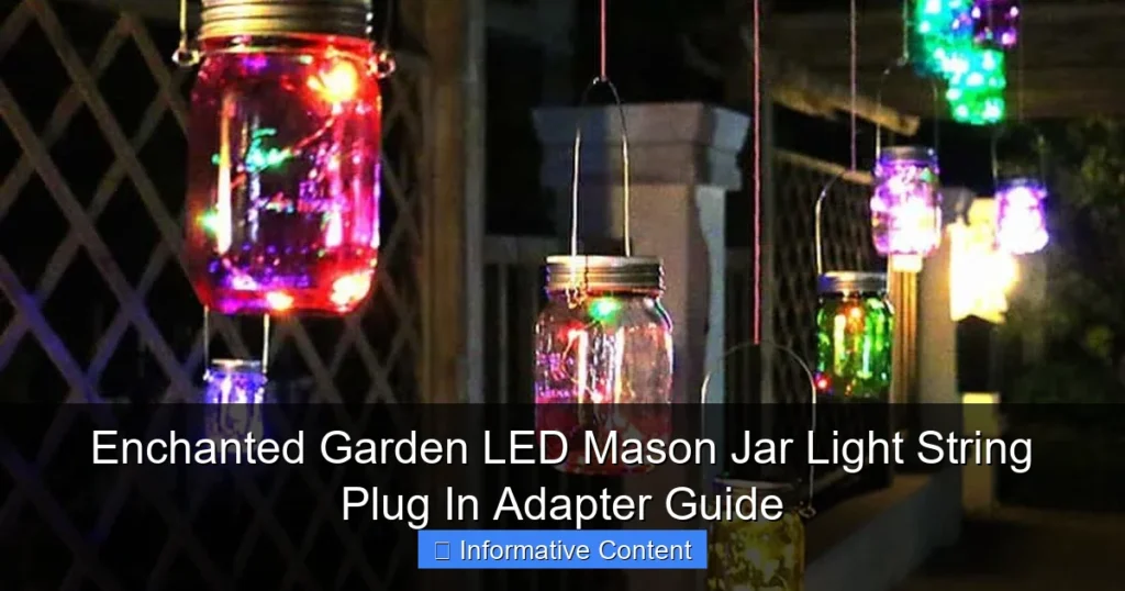 Enchanted Garden LED Mason Jar Light String Plug In Adapter Guide