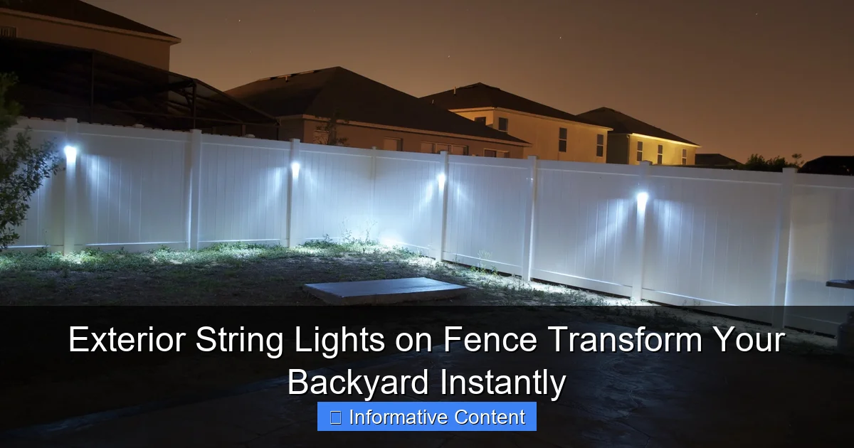 Exterior String Lights on Fence Transform Your Backyard Instantly