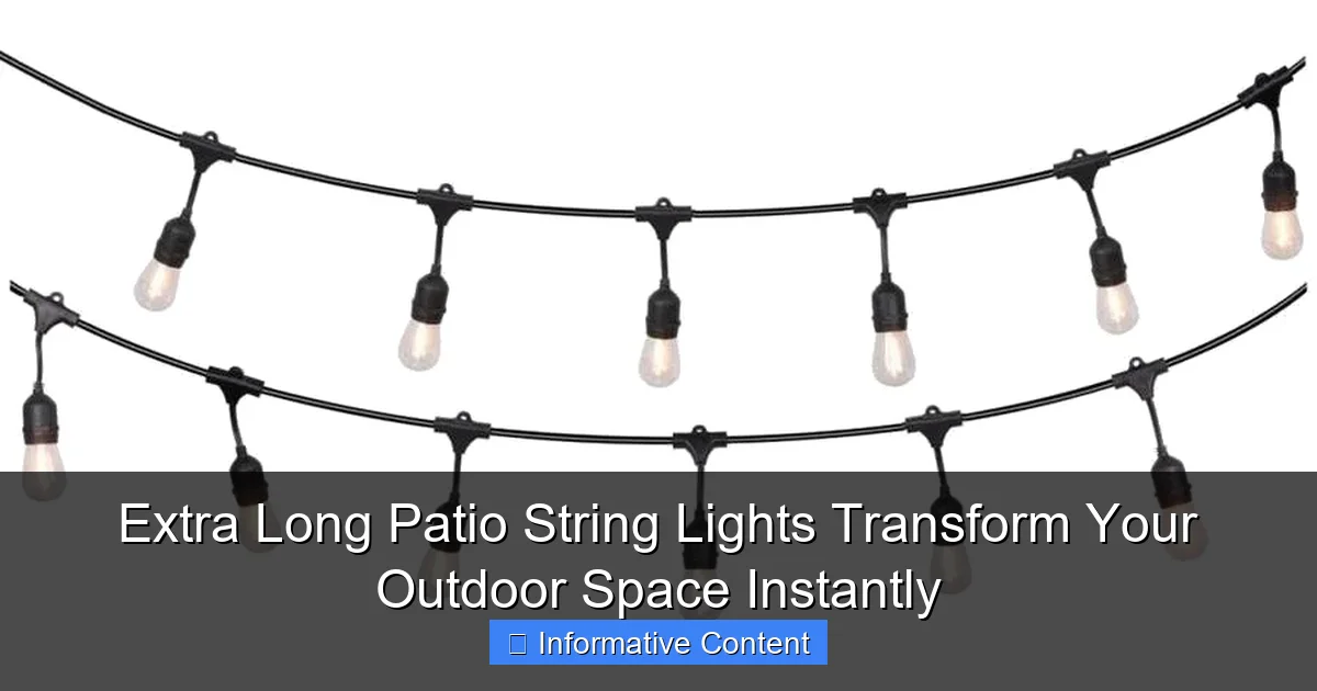 Extra Long Patio String Lights Transform Your Outdoor Space Instantly