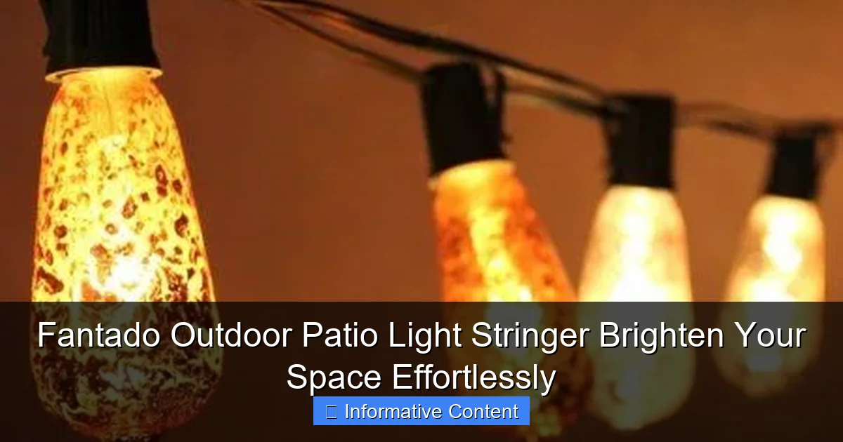 Fantado Outdoor Patio Light Stringer Brighten Your Space Effortlessly
