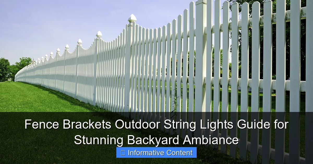 Fence Brackets Outdoor String Lights Guide for Stunning Backyard Ambiance
