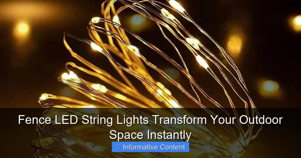 Fence LED String Lights Transform Your Outdoor Space Instantly