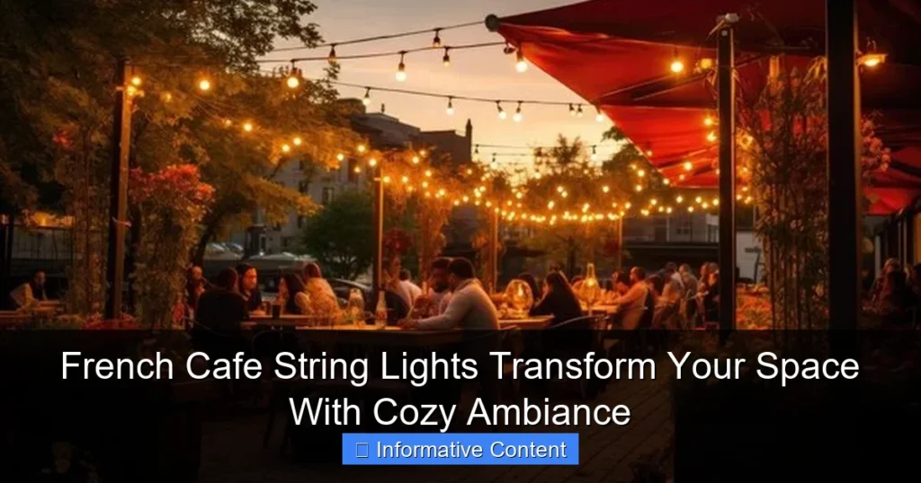 French Cafe String Lights Transform Your Space With Cozy Ambiance