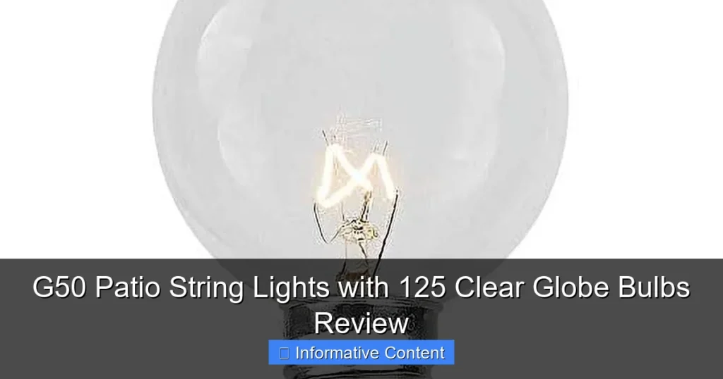 G50 Patio String Lights with 125 Clear Globe Bulbs Review
