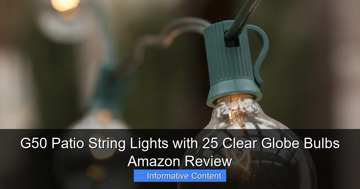 G50 Patio String Lights with 25 Clear Globe Bulbs Amazon Review