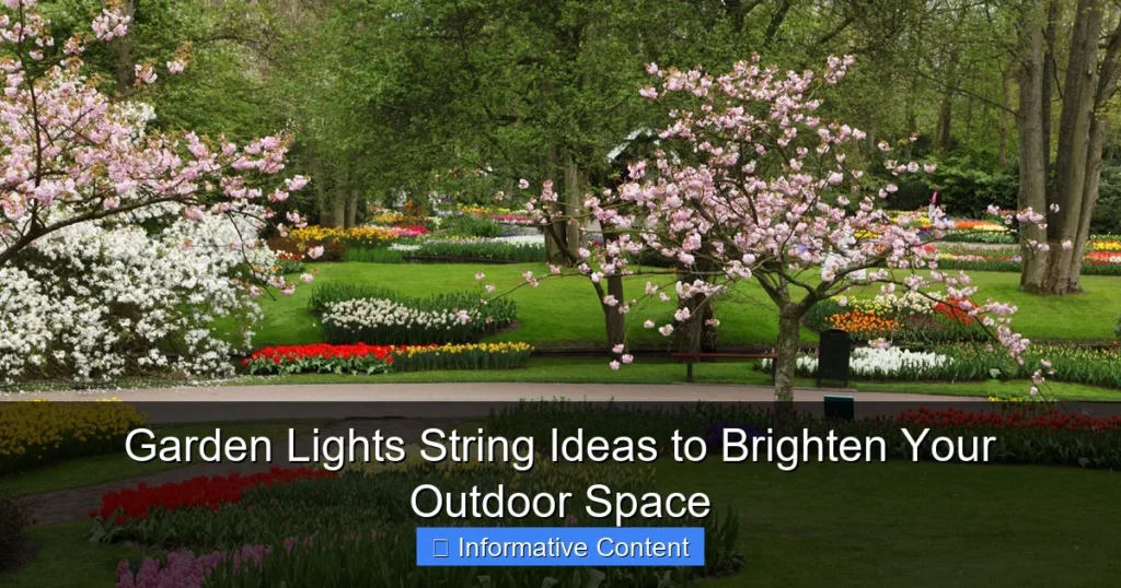 Garden Lights String Ideas to Brighten Your Outdoor Space