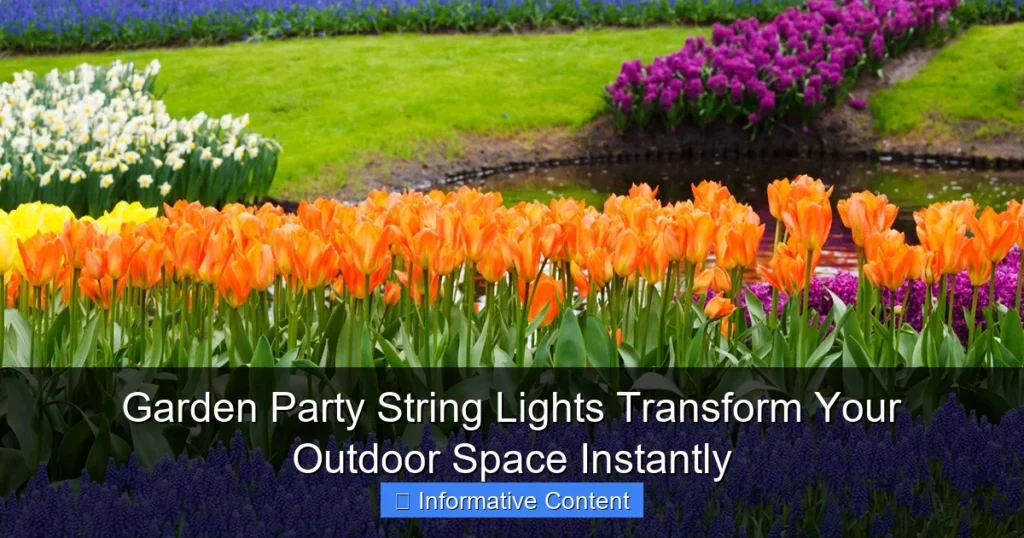 Garden Party String Lights Transform Your Outdoor Space Instantly