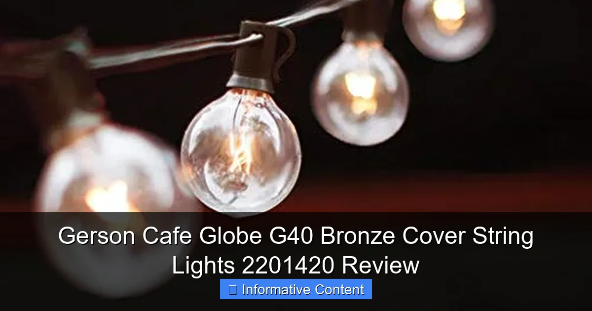 Gerson Cafe Globe G40 Bronze Cover String Lights 2201420 Review