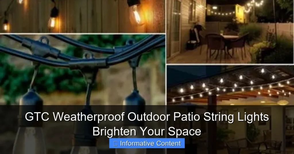 GTC Weatherproof Outdoor Patio String Lights Brighten Your Space