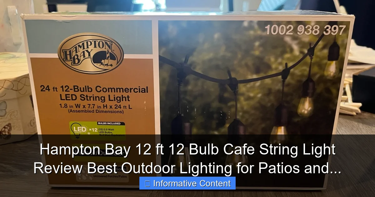 Hampton Bay 12 ft 12 Bulb Cafe String Light Review Best Outdoor Lighting for Patios and...