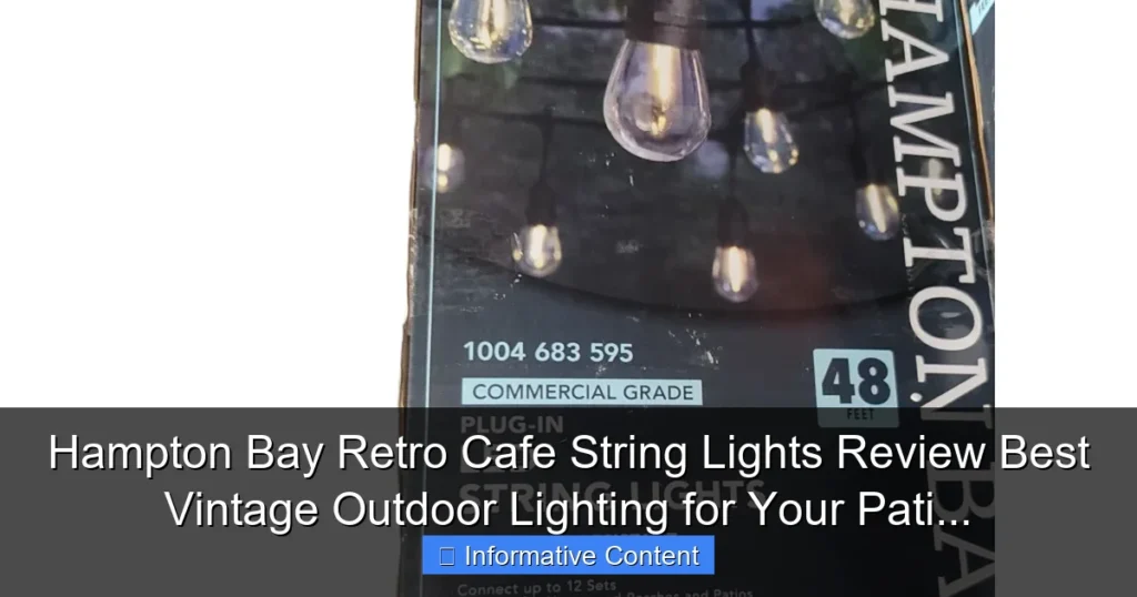 Hampton Bay Retro Cafe String Lights Review Best Vintage Outdoor Lighting for Your Pati...