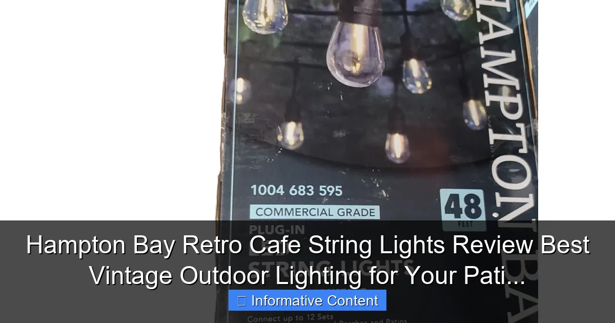 Hampton Bay Retro Cafe String Lights Review Best Vintage Outdoor Lighting for Your Pati...