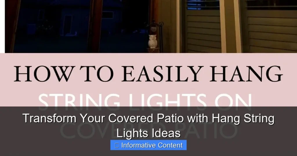 Transform Your Covered Patio with Hang String Lights Ideas