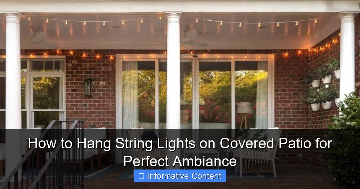 How to Hang String Lights on Covered Patio for Perfect Ambiance