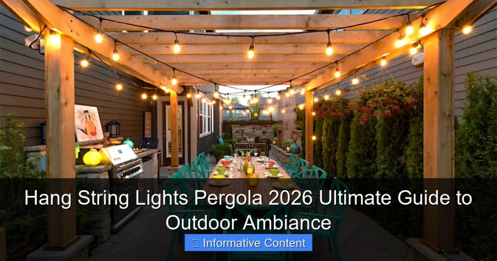 Hang String Lights Pergola 2026 Ultimate Guide to Outdoor Ambiance
