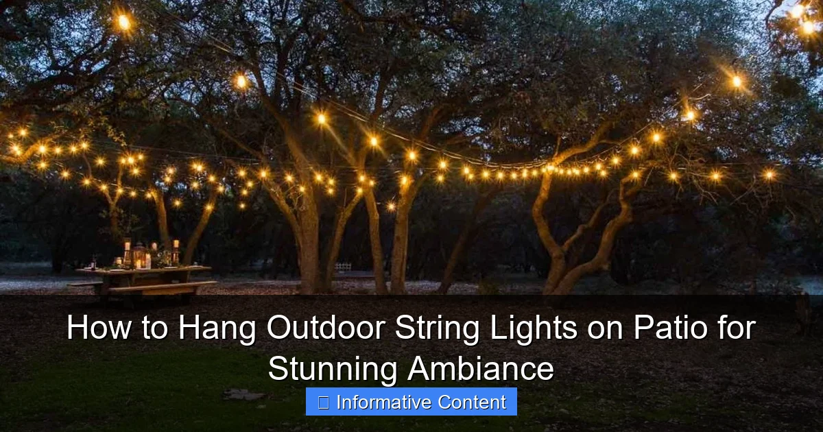 How to Hang Outdoor String Lights on Patio for Stunning Ambiance