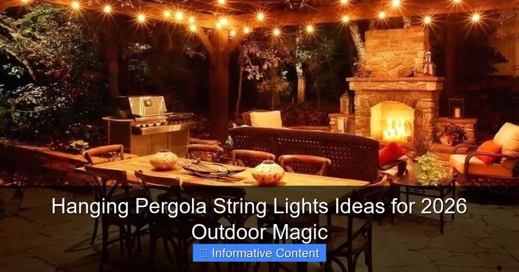 Hanging Pergola String Lights Ideas for 2026 Outdoor Magic