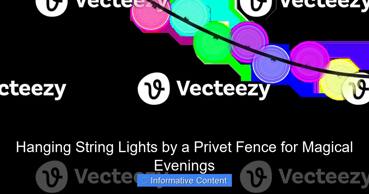 Hanging String Lights by a Privet Fence for Magical Evenings