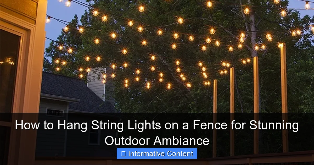 How to Hang String Lights on a Fence for Stunning Outdoor Ambiance