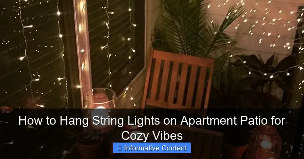 How to Hang String Lights on Apartment Patio for Cozy Vibes