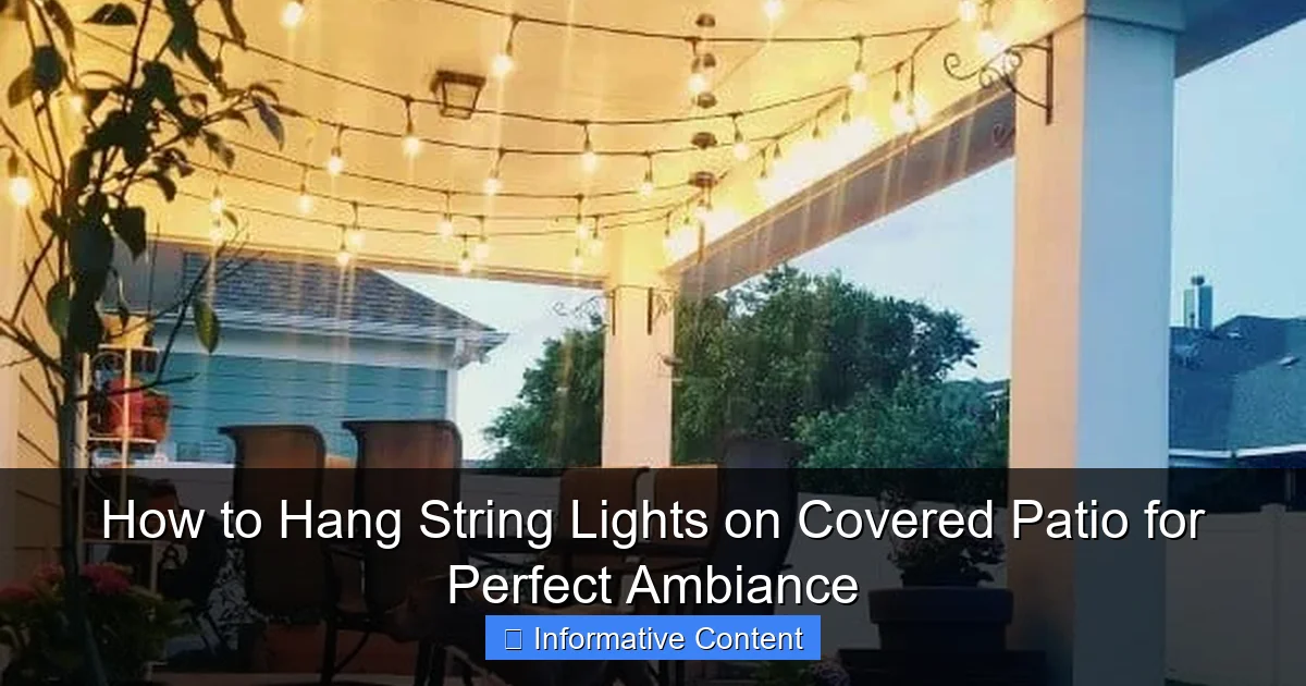 How to Hang String Lights on Covered Patio for Perfect Ambiance