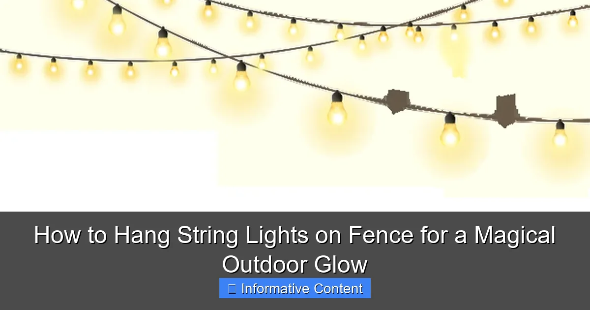 How to Hang String Lights on Fence for a Magical Outdoor Glow