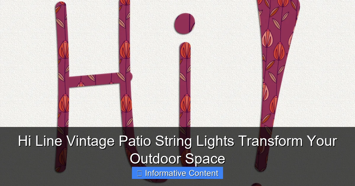 Hi Line Vintage Patio String Lights Transform Your Outdoor Space