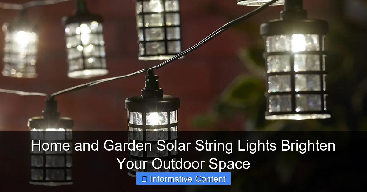 Home and Garden Solar String Lights Brighten Your Outdoor Space