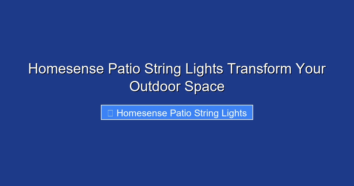 Homesense Patio String Lights Transform Your Outdoor Space
